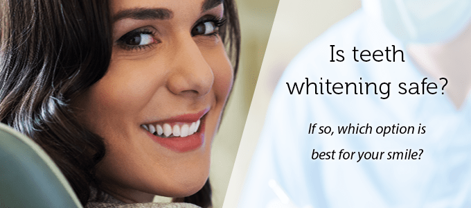 If you're considering teeth whitening, ask your dentist which options are best for your smile.